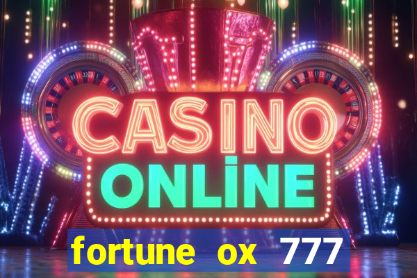 fortune ox 777 fortuna 77